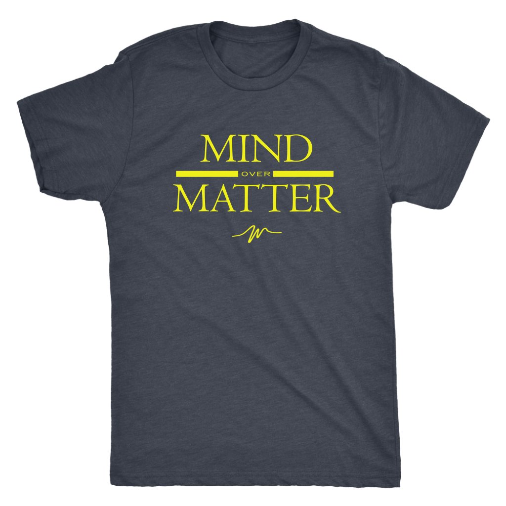 Mind over Matter tshirt - WeUrbanbrand